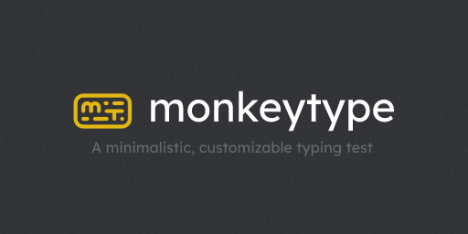 Monkeytype  A minimalistic, customizable typing test